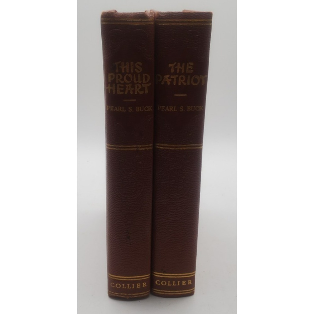 The Proud Heart & The Patriot by Pearl S.‎ Buck 1930's Lot of 2